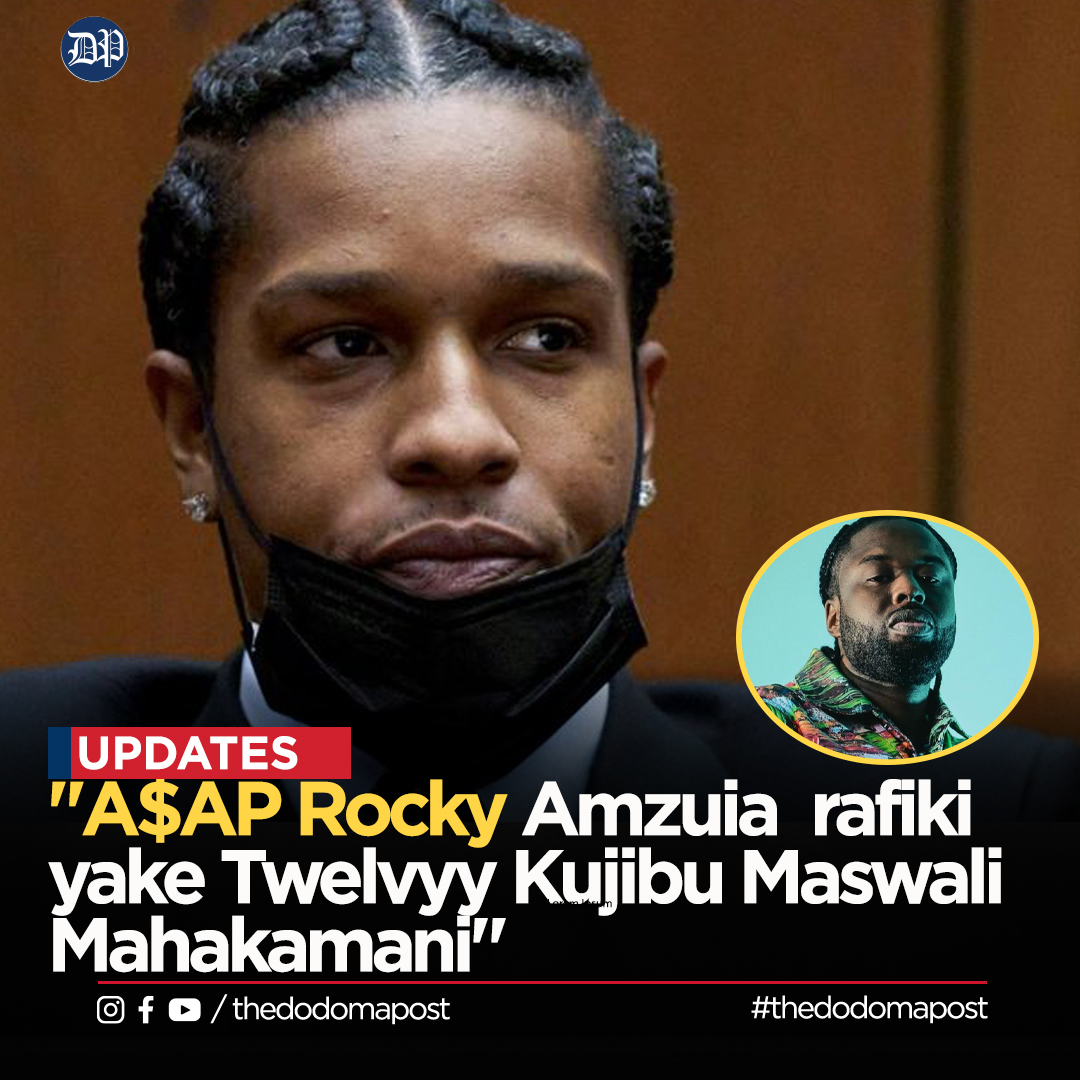 "A$AP Rocky Amzuia  rafiki yake Twelvyy Kujibu Maswali Mahakamani"